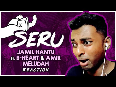 Jamil Hantu - SERU feat. B-Heart & Amir Meludah | REACTION!!!