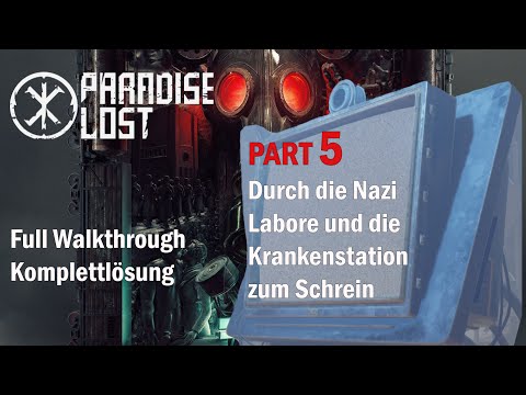 ☢️Paradise Lost☢️ #5 Nazi-Labore 🧬 Krankenstation 💉 Schrein 🪔 | Deutsch| Walkthrough Gameplay