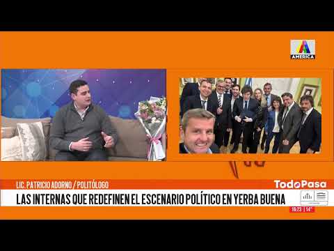 Las internas que redefinen el escenario político en Yerba Buena - Lic. Patricio Adorno, Politólogo