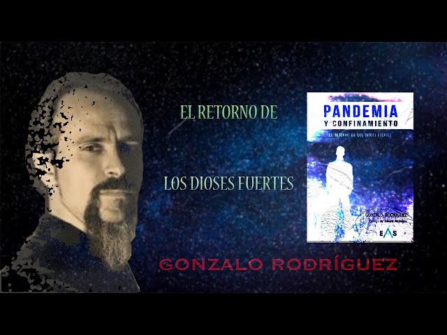 Vídeo relacionado con Pandemia y confinamiento: El retorno de los dioses fuertes: 17 (Khronos)