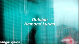 Outside || Hamond Lyrics