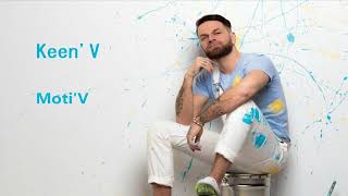 Keen'V - Moti'V