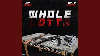 Whole Lotta
