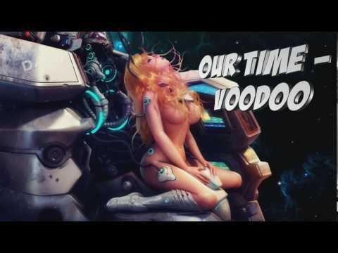 Our Time - Voodoo