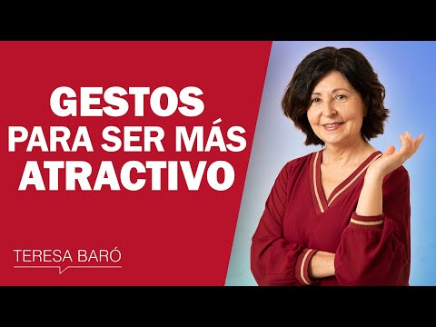 Gestos que te hacen más atractivo