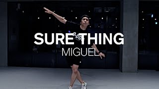 SURE THING - MIGUEL / JUNHO LEE CHOREOGRAPHY