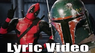 ERB | Deadpool vs Boba Fett Lyrics Video(HD)