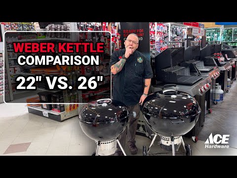 Weber Kettle Comparison 22" vs. 26" | Ace Hardware