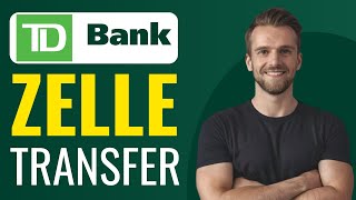 How To Send Money With Zelle On TD Bank - Full Guide (2024)