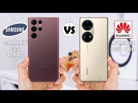 Samsung Galaxy S22 Ultra vs Huawei P50 Pro