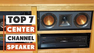 Best 7 Center Channel Speakers for Cinematic Sound