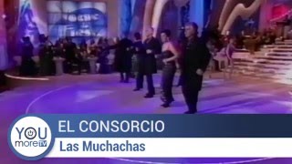 El Consorcio - Las Muchachas