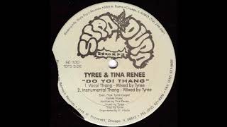 Tyree & Tina Renee ‎– Do Yo! Thang
