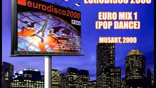 Eurodisco 2000 - Euro Mix 1 (Pop Dance)