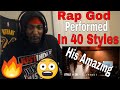 Eminem - Rap God | Performed In 40 Styles | Ten Second Songs REACTION!!