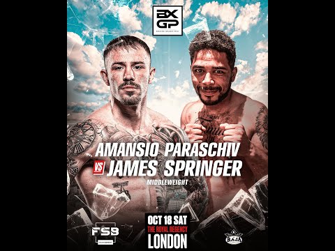 Amansio Paraschiv gegen James Springer // MTGP x BXGP Fight Night 98 // 18. Oktober // London