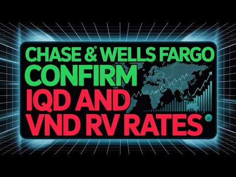 💰 Chase & Wells Fargo CONFIRM IQD & VND RV RATES! 🚨 Global Currency Reset Begins 🌍🔥