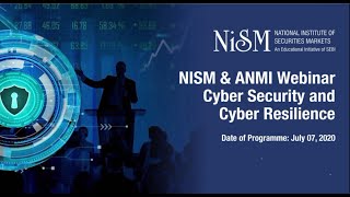 Part 3 NISM ANMI Webinar on Cyber Security and Cyber Resilience