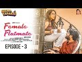 Female Flatmate (Web Series) Season 1- Episode 3 | Valentine week | CAPDT | Seematapakai