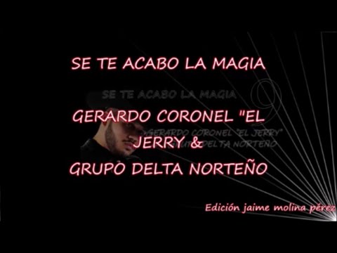 Se Te Acabo La Magia El Jerry & Delta norteño LETRA