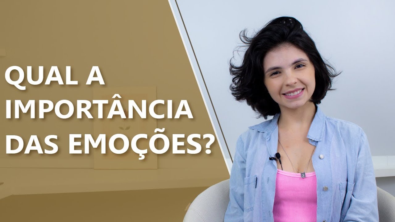 Qual a importância das emoções? • Psicologia • Casule Saúde e Bem-estar