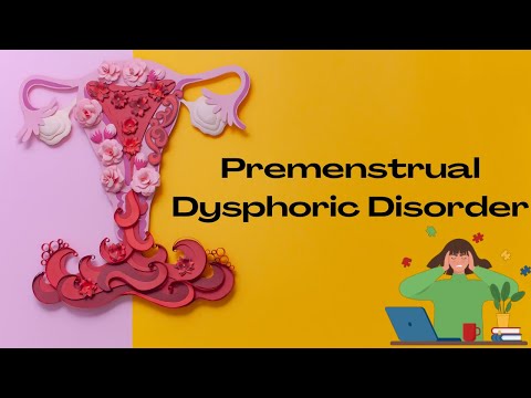 Premenstrual Dysphoric Disorder (PMDD): Everything You Need To Know