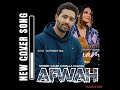 Afwah LYRICAL VIDEO Kaler Chhalla Satnam New Punjabi Cover Song 2025