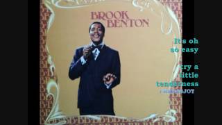 TRY A LITTLE TENDERNESS (WITH LYRICS) \ BROOK BENTON