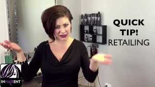 Hairstylists Tips: How to Sell More Retail, Retail Sales Training, Client Consult