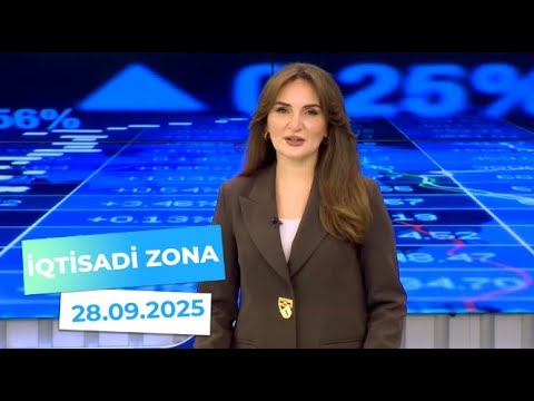 İqtisadi Zona - 28.09.2025