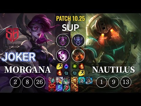 SB joker Morgana vs Nautilus Sup - KR Patch 10.25