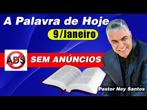 Palavra de Hoje 09 de Janeiro de 2026 | Oração da Manhã