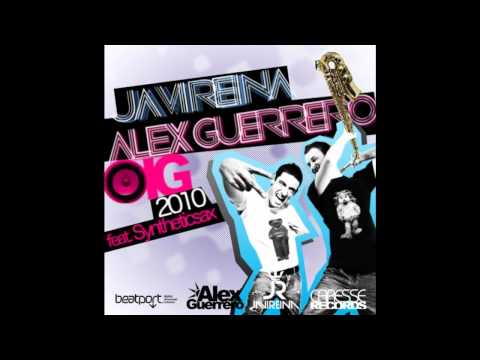 Javi Reina & Alex Guerrero feat. Syntheticsax & Juan Magan - Oig (RMX)