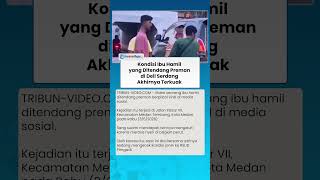Kesaksian Ibu Hamil yang Ditendang Preman di Medan, Ternyata Pernah Keguguran