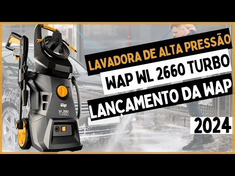 [LANÇAMENTO]Lavadora de Alta Pressão WAP WL 2660 TURBO. Melhor Lavadora Custo Benefício 2024!