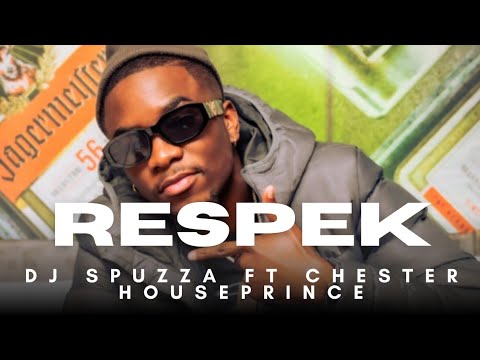 Dj Spuzza ft Chester Houseprince & SQ MUSIQ - RESPEK (un Official Video)