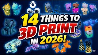 Best Things to 3D Print in 2026 🖨️ | 14 Must-Make 3D Models