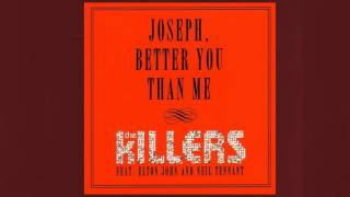 Joseph, Better You Than Me - The Killers (traducida)