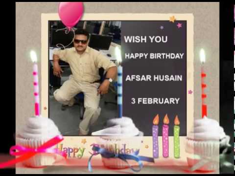 Happy Birthday to Afsar Husain -3 Feburary