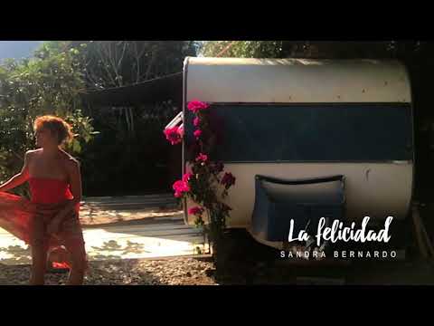 Sandra Bernardo - La felicidad (video audio)