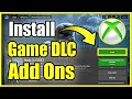 How To INSTALL PURCHASED DLC Add Ons XBOX ONE Easy Method