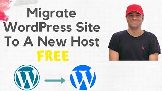 How To Migrate/Transfer A Wordpress Site From One Host To Another - FREE
