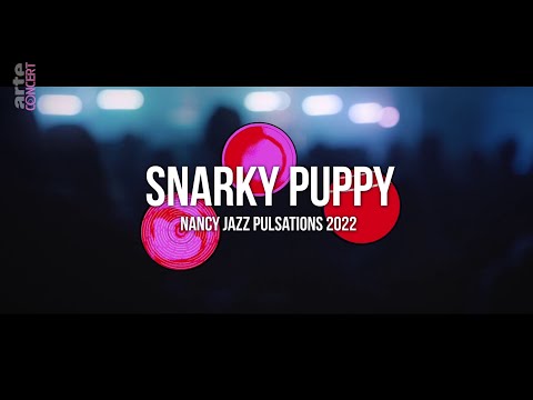 Snarky Puppy Live at Nancy Jazz Pulsation 2022 1080p