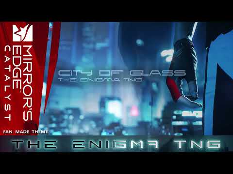 Mirror's Edge Catalyst - City of Glass Theme (Fan Made)