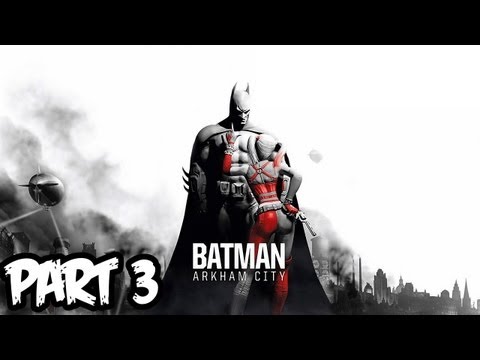 Batman Arkham City Walkthrough Part 3 HD - Hello Harley! (Xbox 360/PS3/PC Gameplay)