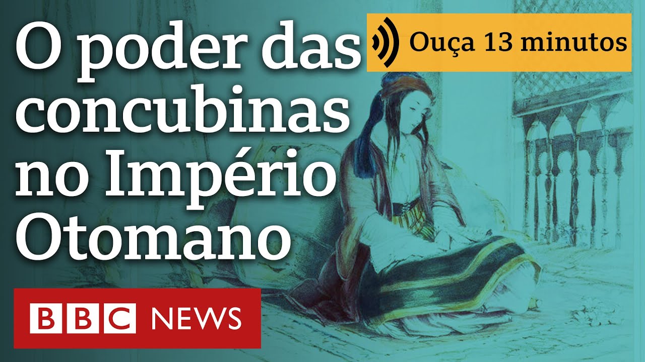 O papel das escravas e concubinas no 'sangrento mundo da sucessão' do Império Otomano