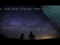 Phir Wahi Raat Hai Hd Whatsapp Status