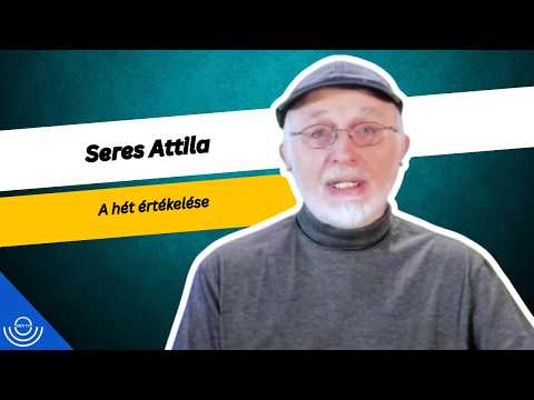 Pirkadat: Seres Attila – A hét értékelése