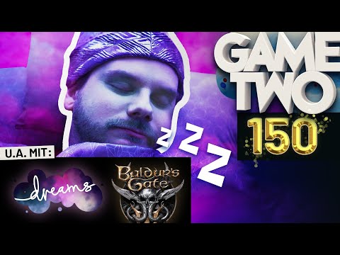 Dreams, Baldur's Gate 3, Best of 150 Folgen | Game Two #150