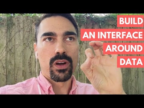 Build an interface around data
